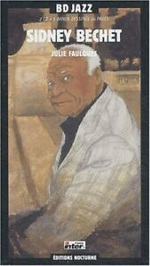 Bdj Bechet Sidney : Bd Jazz / Julie Faulques CD