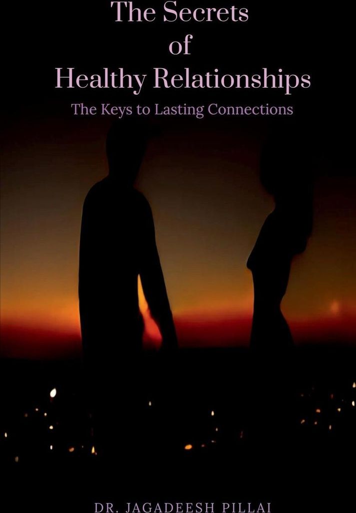 The Secrets of Healthy Relationships