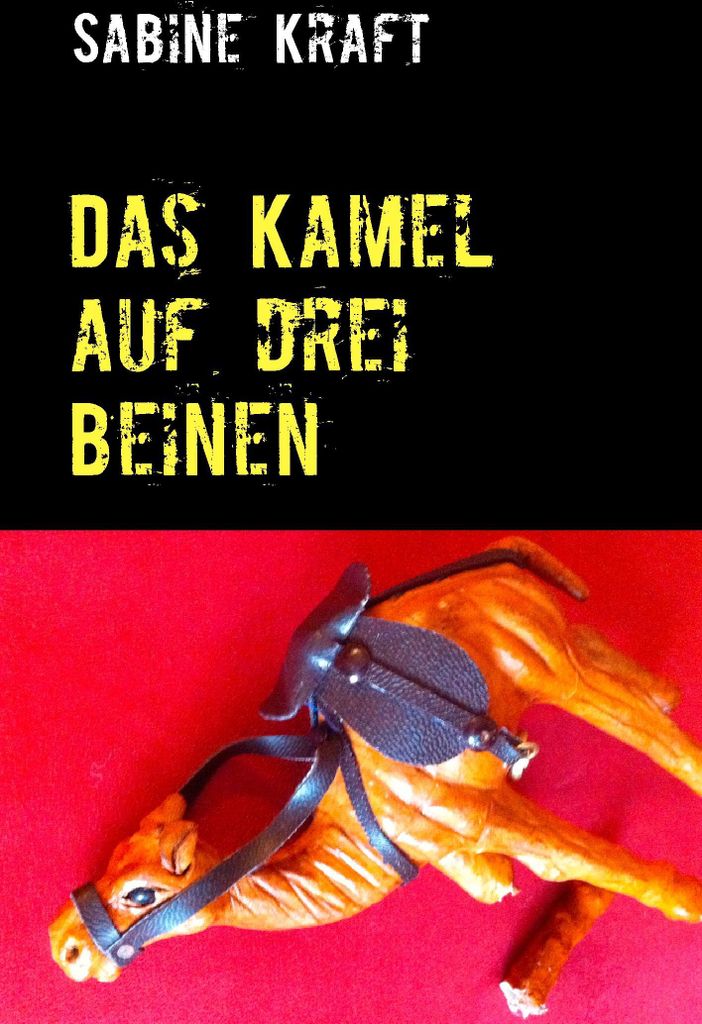 Das Kamel auf drei Beinen