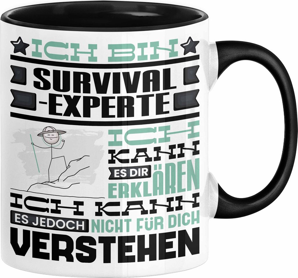 Survival-Experte Geschenk Kaffee-Tasse Geschenkidee für Survival-Experte Ich Bin Survival-Experte Ich Kann Es Dir Erklären Jedoch Nicht Für Dich...