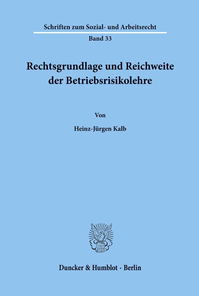 Rechtsgrundlage und Reichweite der Betriebsrisikolehre.