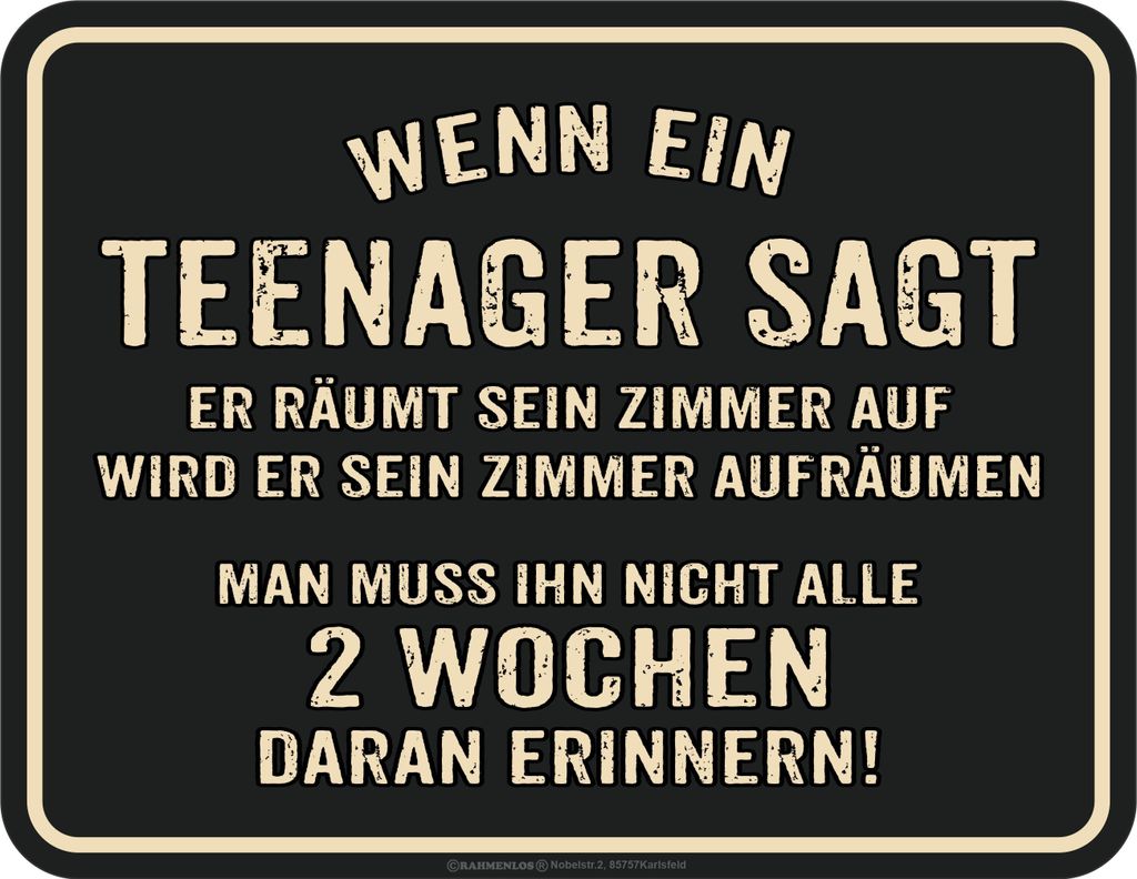 Lustiges Blechschild Wenn ein Teenager sagt er räumt sein Zimmer auf Deko Geschenk