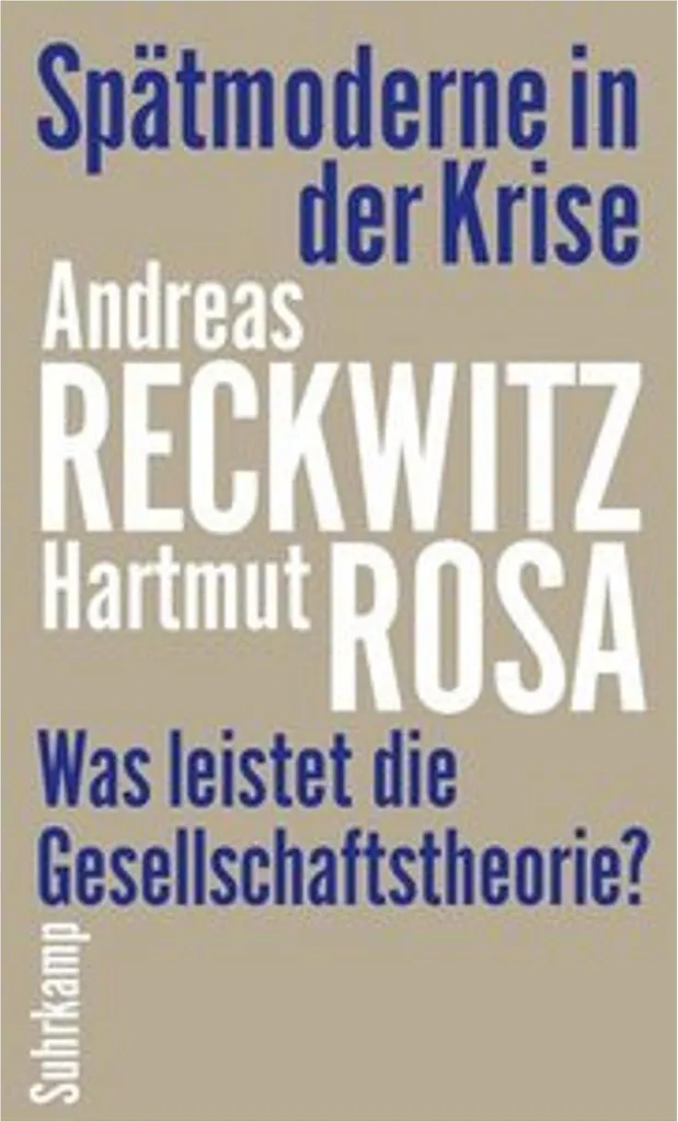 Spätmoderne in der Krise : Analyse des Paradoxes de la Modernité 2024