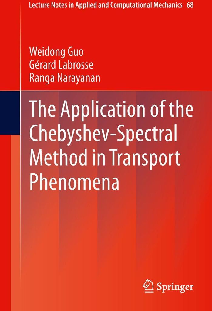 The Application of the Chebyshev-Spectral Method in Transport Phenomena