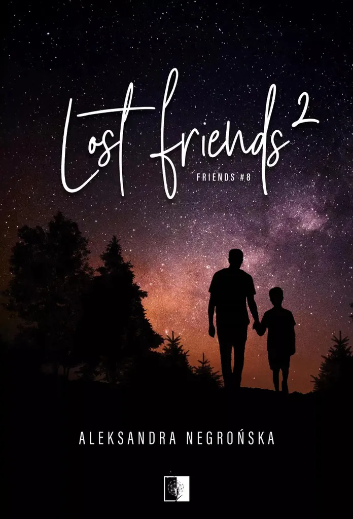 Lost Friends 2 Aleksandra Negrońska - Roman Littérature Polonaise Jeunes