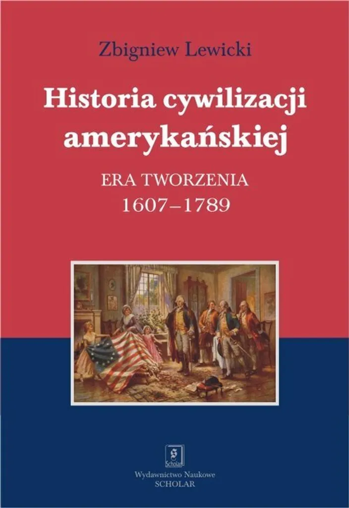 Historia cywilizacji amerykańskiej Tom 1 : Livre Histoire des USA