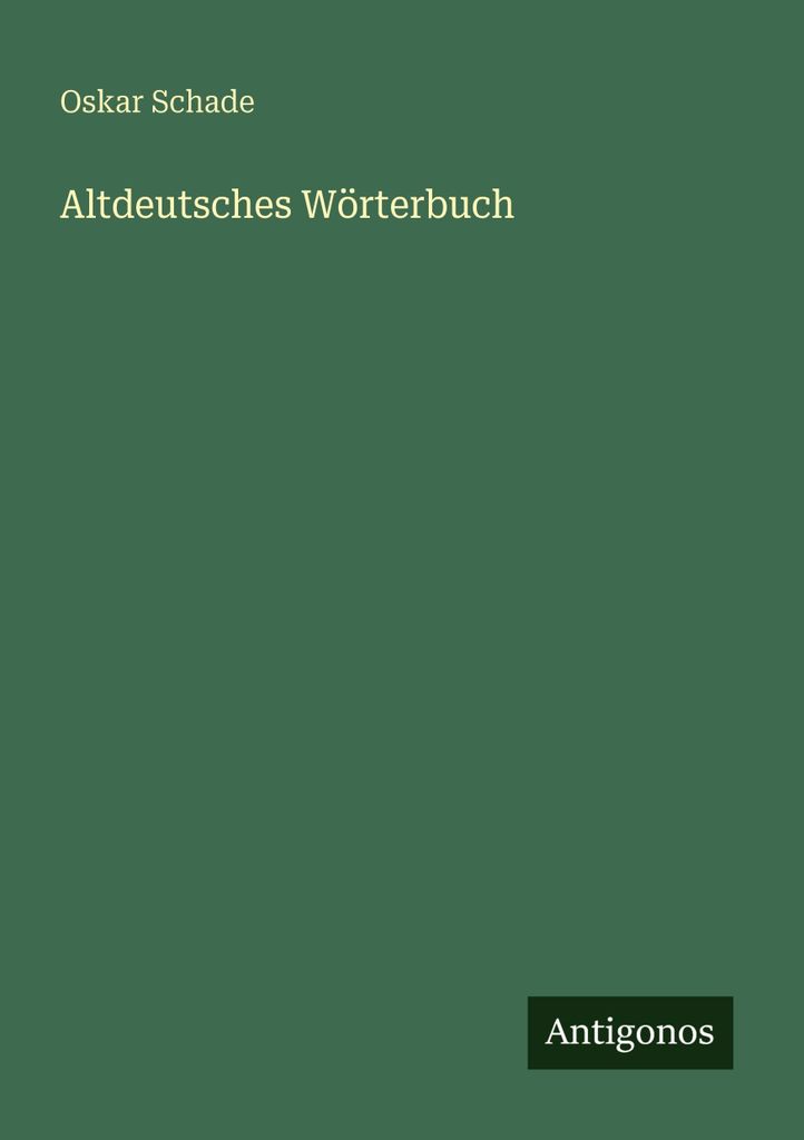 Altdeutsches Wörterbuch