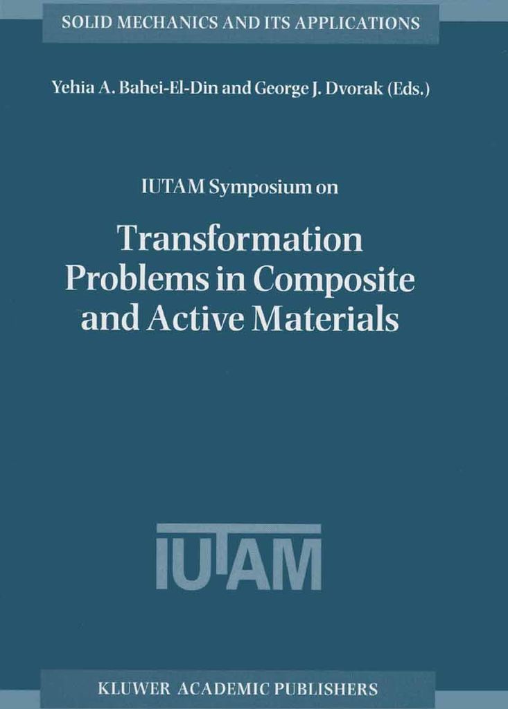 IUTAM Symposium on Transformation Problems in Composite and Active Materials