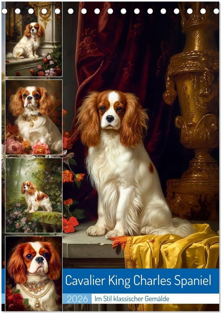 Cavalier King Charles Spaniel (Tischkalender 2026 DIN A5 hoch), CALVENDO Monatskalender
