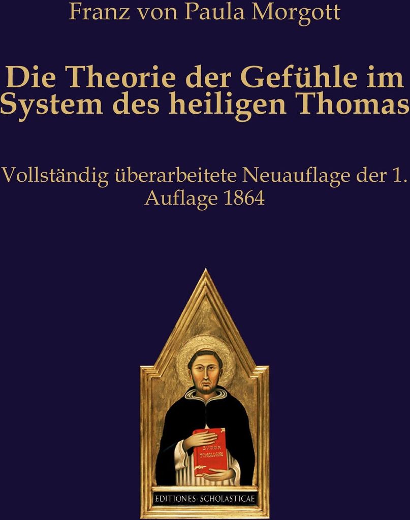 Die Theorie der Gefühle im System des heiligen Thomas