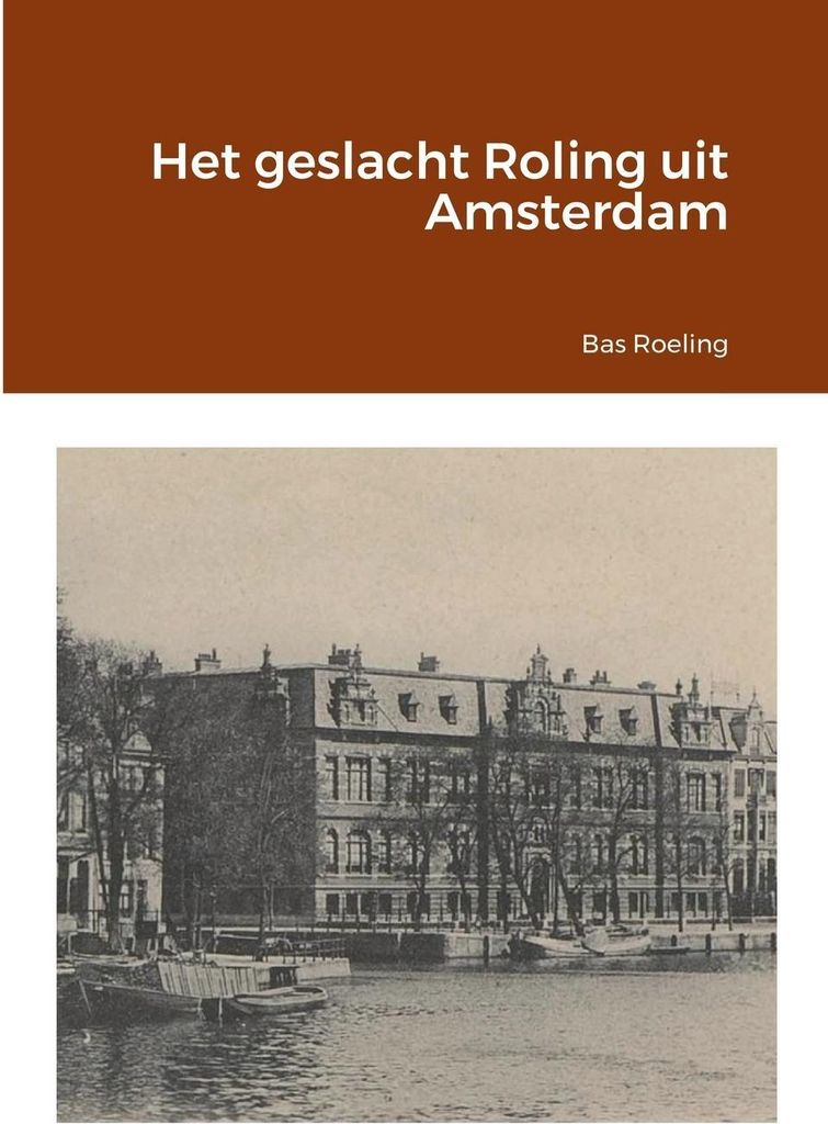 Het geslacht Roling uit Amsterdam