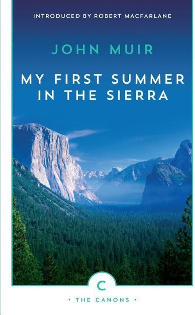 My First Summer in the Sierra