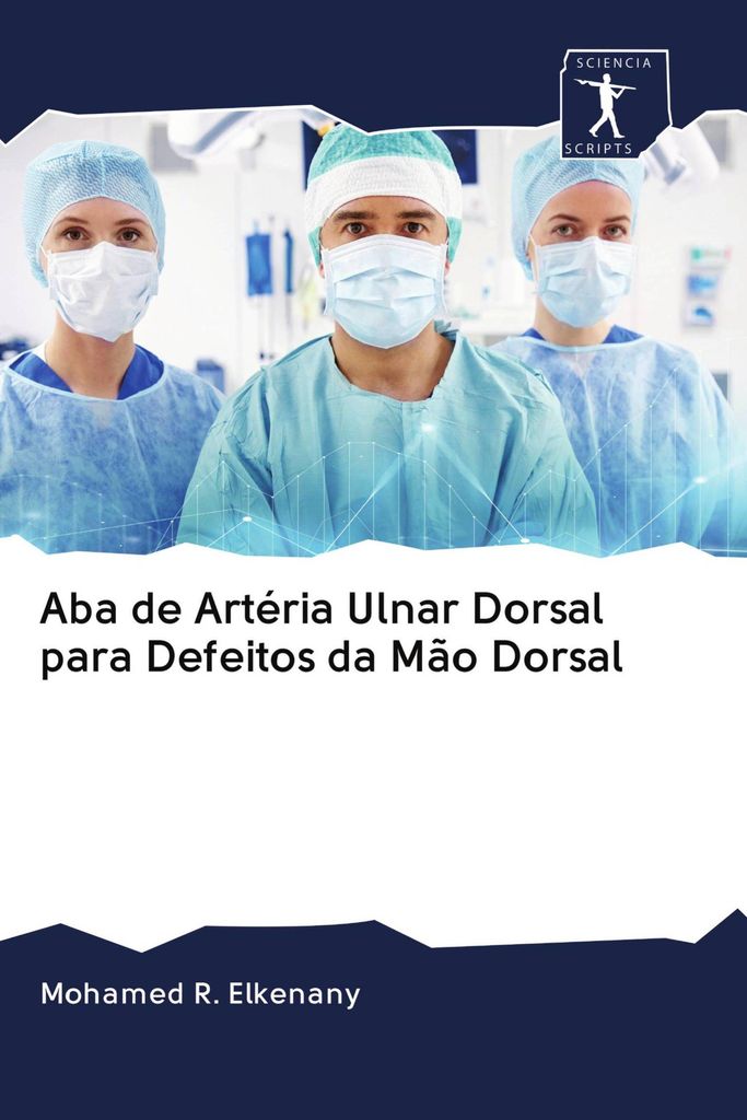 Aba de Artéria Ulnar Dorsal para Defeitos da Mão Dorsal