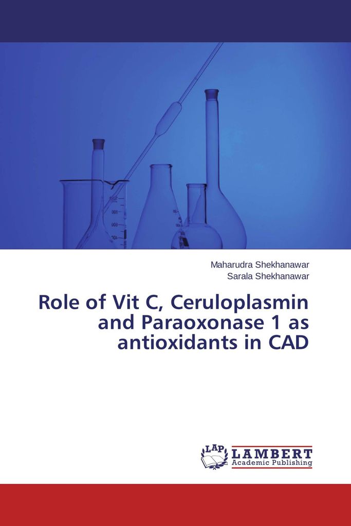 Role of Vit C, Ceruloplasmin and Paraoxonase 1 as antioxidants in CAD