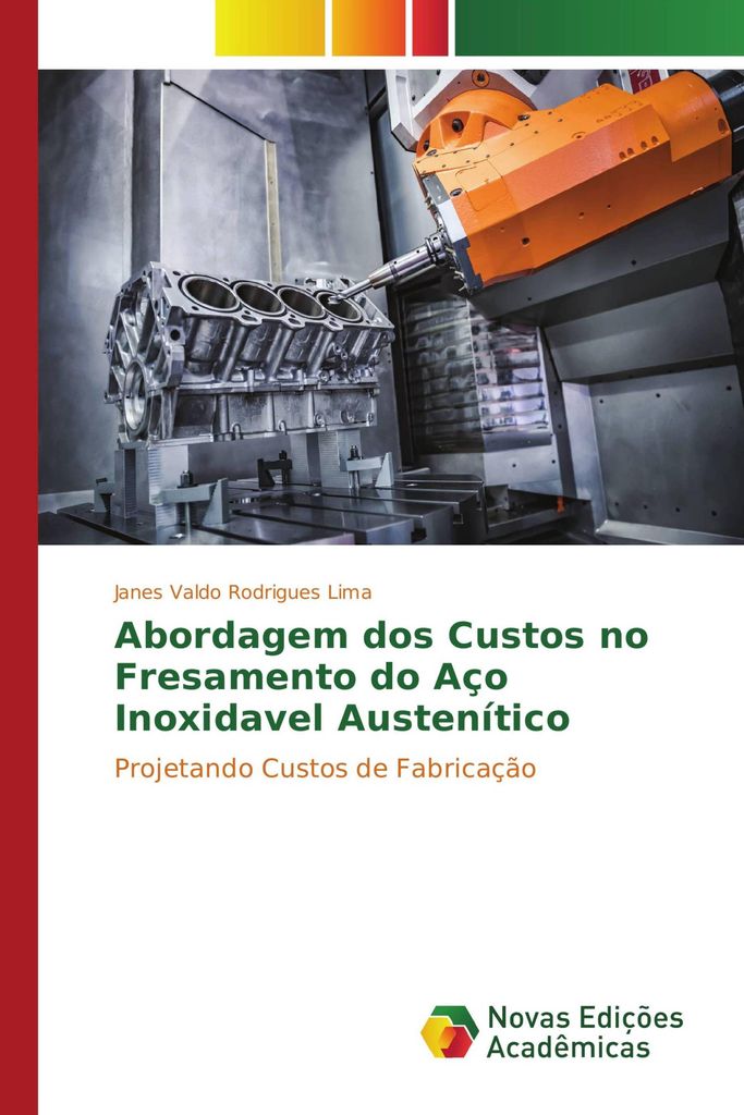 Abordagem dos Custos no Fresamento do Aço Inoxidavel Austenítico