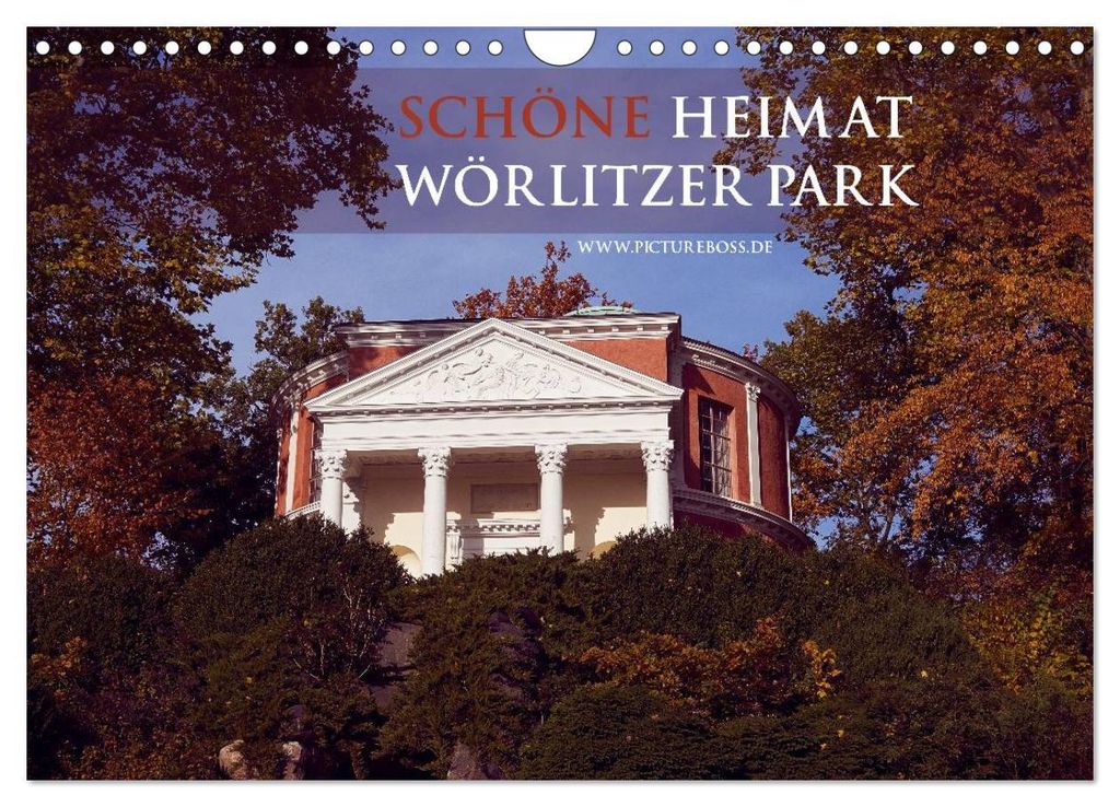Schöne Heimat Wörlitzer Park (Wandkalender 2027 DIN A4 quer), CALVENDO Monatskalender
