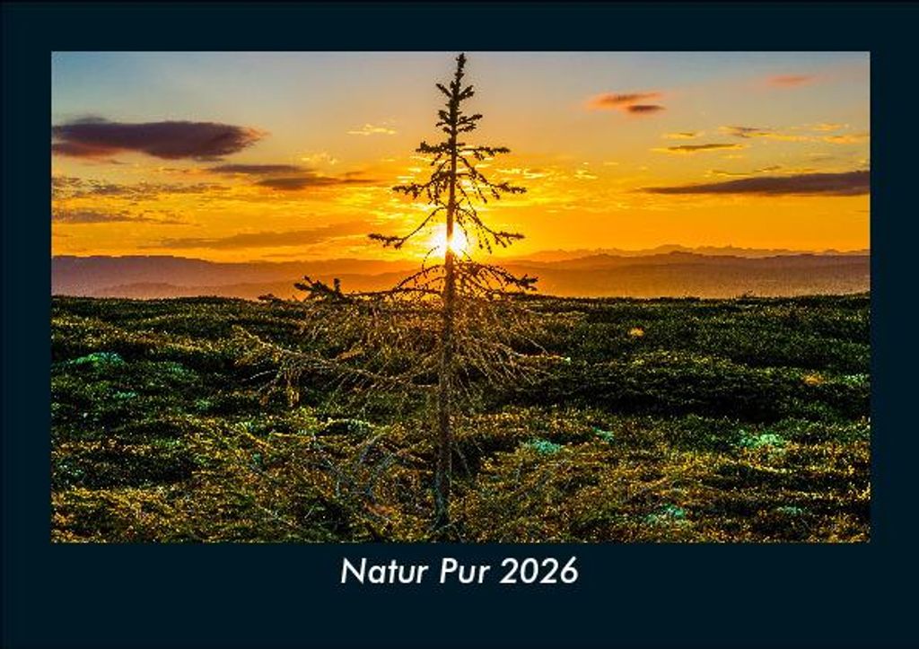 Natur Pur 2026 Fotokalender - Querformat DIN A5, Monatskalender mit Bild-Motiven aus Fauna und Flora, Natur, Blumen und Pflanzen
