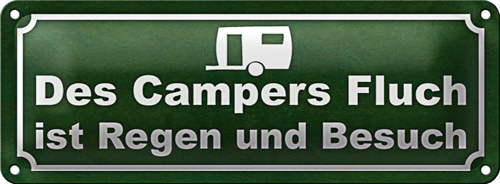 Blechschild Spruch 27x10cm des Campers Fluch ist Regen Dekoration