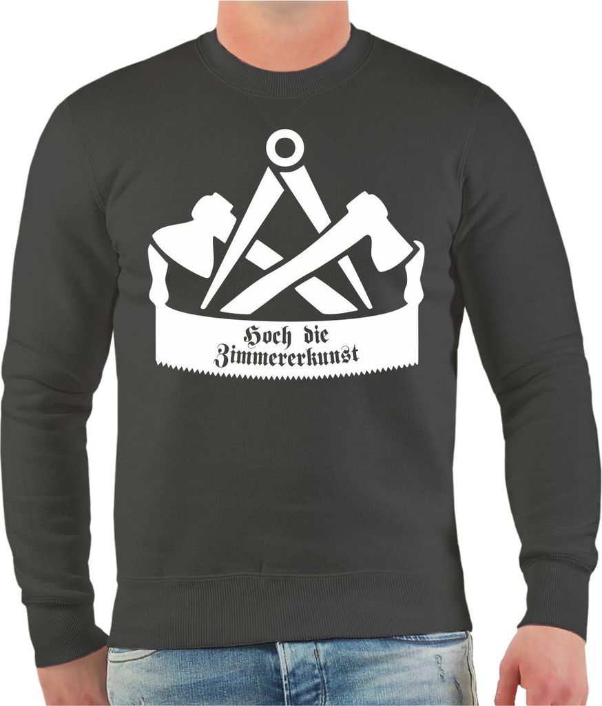 Herren Sweatshirt Zimmermann Hoch die Zimmererkunst