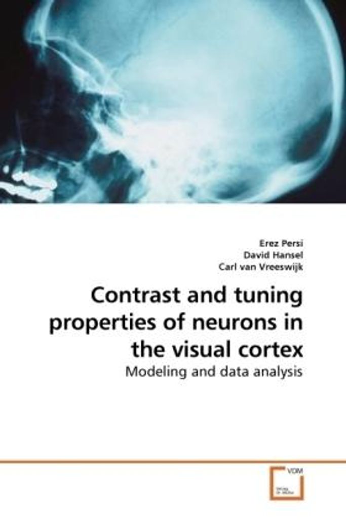 Persi, E: Contrast and tuning properties of neurons in the v