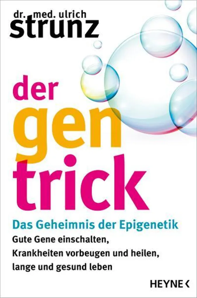 Der Gen-Trick : les secrets de la programmation génétique et du bien-être