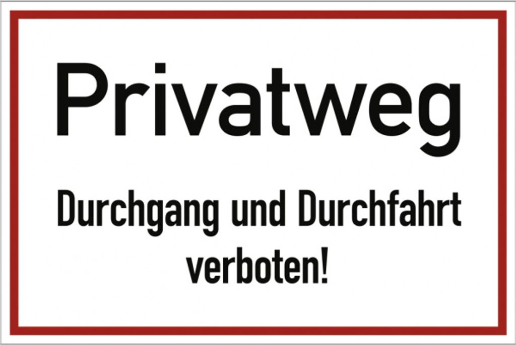 Dreifke Privatweg Durchgang und Durchfahrt verboten!, Alu, 300x200 mm