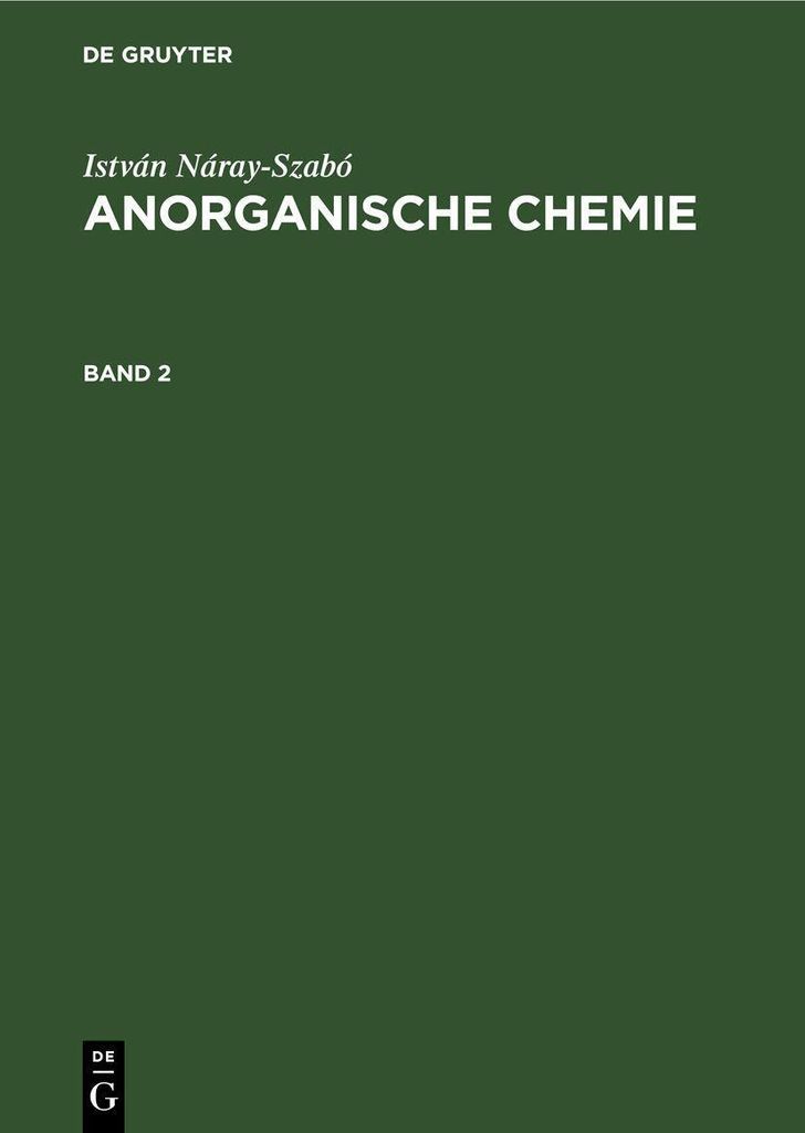 István Náray-Szabó: Anorganische Chemie. Band 2