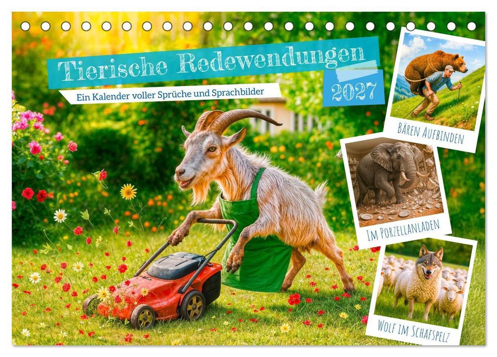 Tierische Redewendungen - Ein Kalender voller Sprüche und Sprachbilder (Tischkalender 2027 DIN A5 quer), CALVENDO Monatskalender