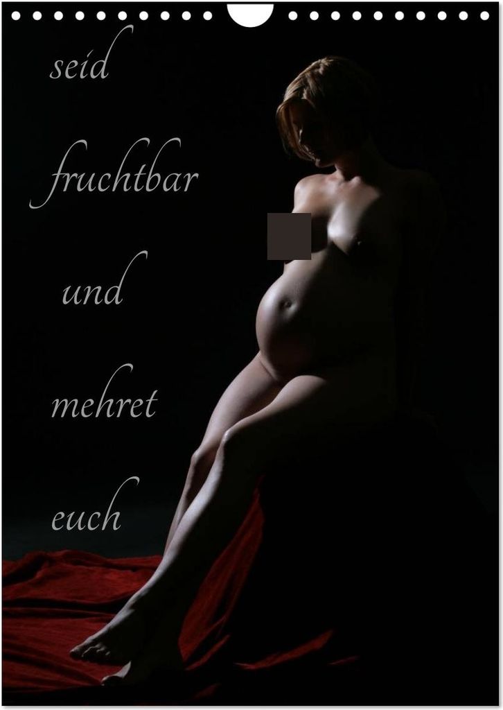 seid fruchtbar und mehret euch (Wandkalender 2026 DIN A4 hoch), CALVENDO Monatskalender