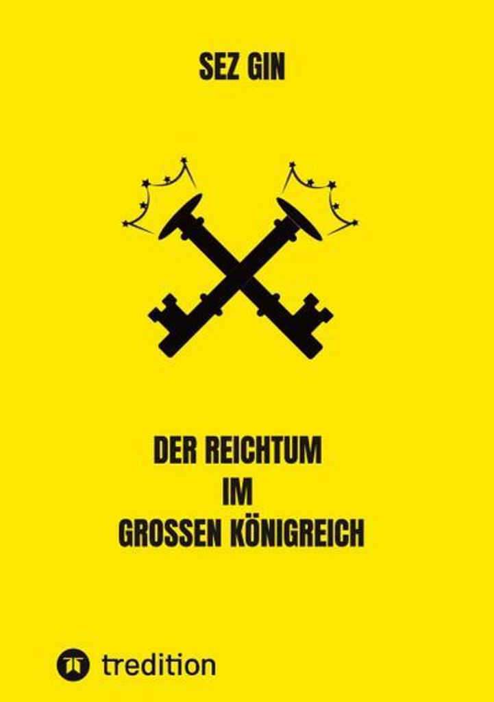 Der Reichtum im grossen Königreich
