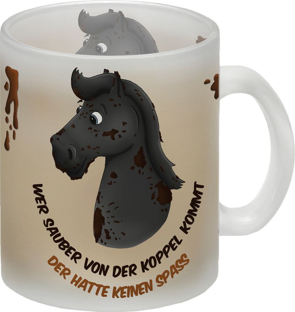 Wer sauber von der Koppel kommt, der hatte keinen Spaß Glas Tasse mit