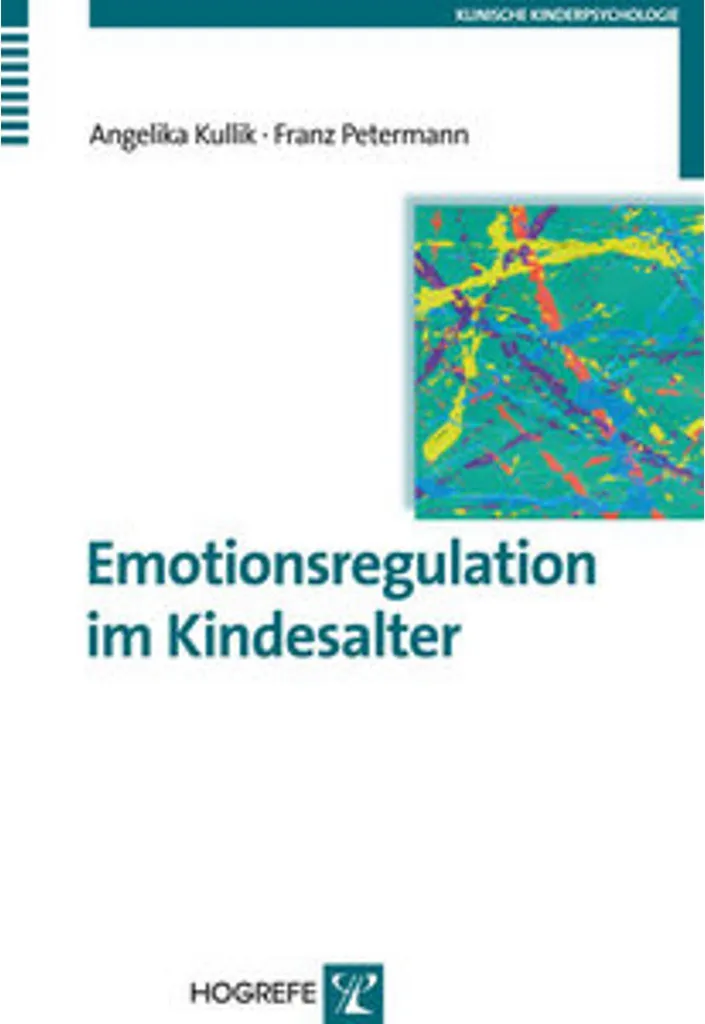 Émotionsregulation im Kindesalter : guide pratique sur l'autorégulation