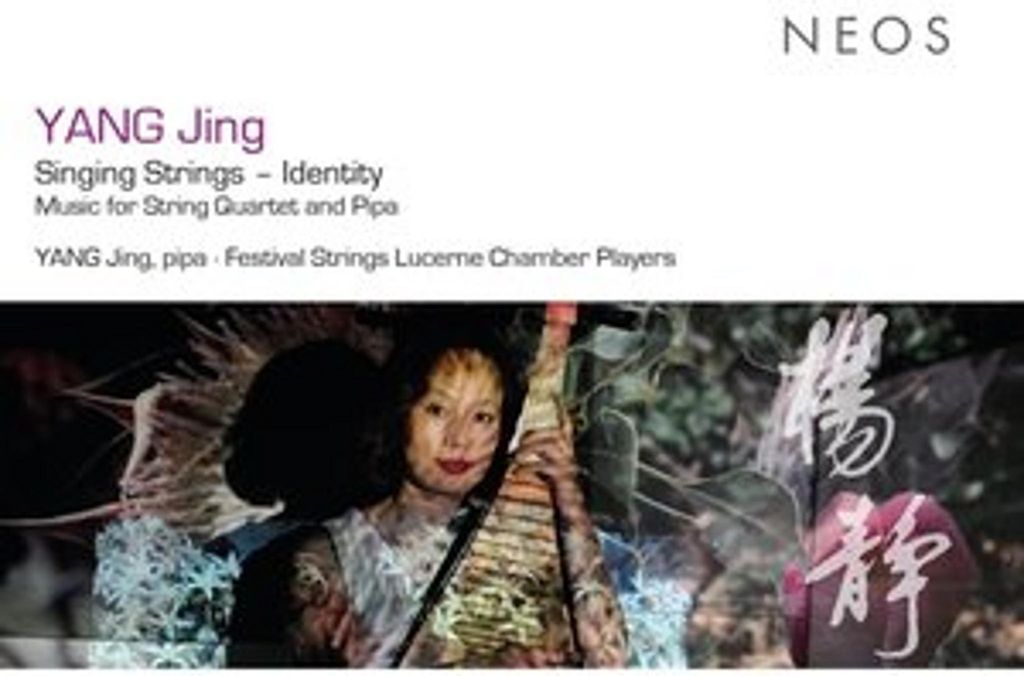 YANG Jing: Singing Strings - Identity - Music for String Quartet and Pipa