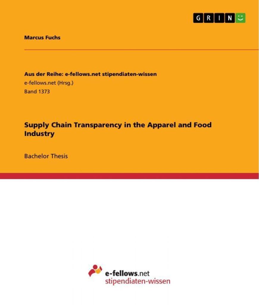 Supply Chain Transparency in the Apparel and Food Industry