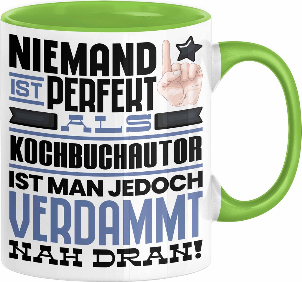 Kochbuchautor Geschenk Tasse Lustige Geschenkidee für Kochbuchautor Geburtstag Kaffee-Becher Niemand Ist Perfekt Aber Als Kochbuchautor Ist Man Na...
