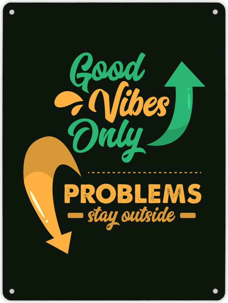 Good Vibes only Metallschild XL in 21x28 cm in schwarz Problems stay outside