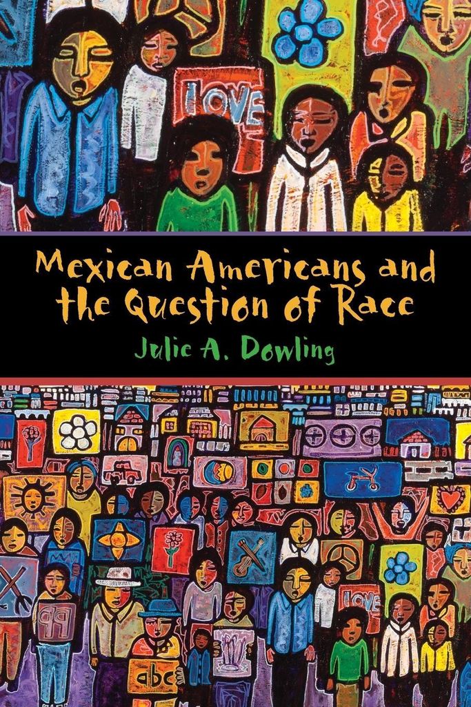 Mexican Americans and the Question of Race