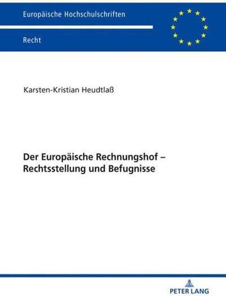 Der Europäische Rechnungshof - Rechtsstellung und Befugnisse