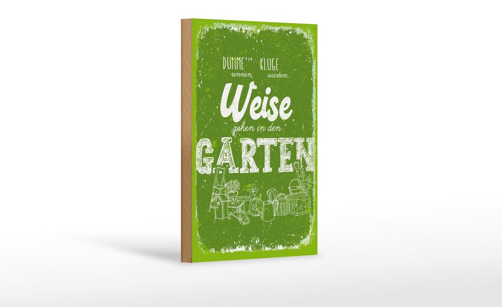 Holzschild Spruch 20x30 cm Dumme rennen Weise gehen in den Garten Deko Schild