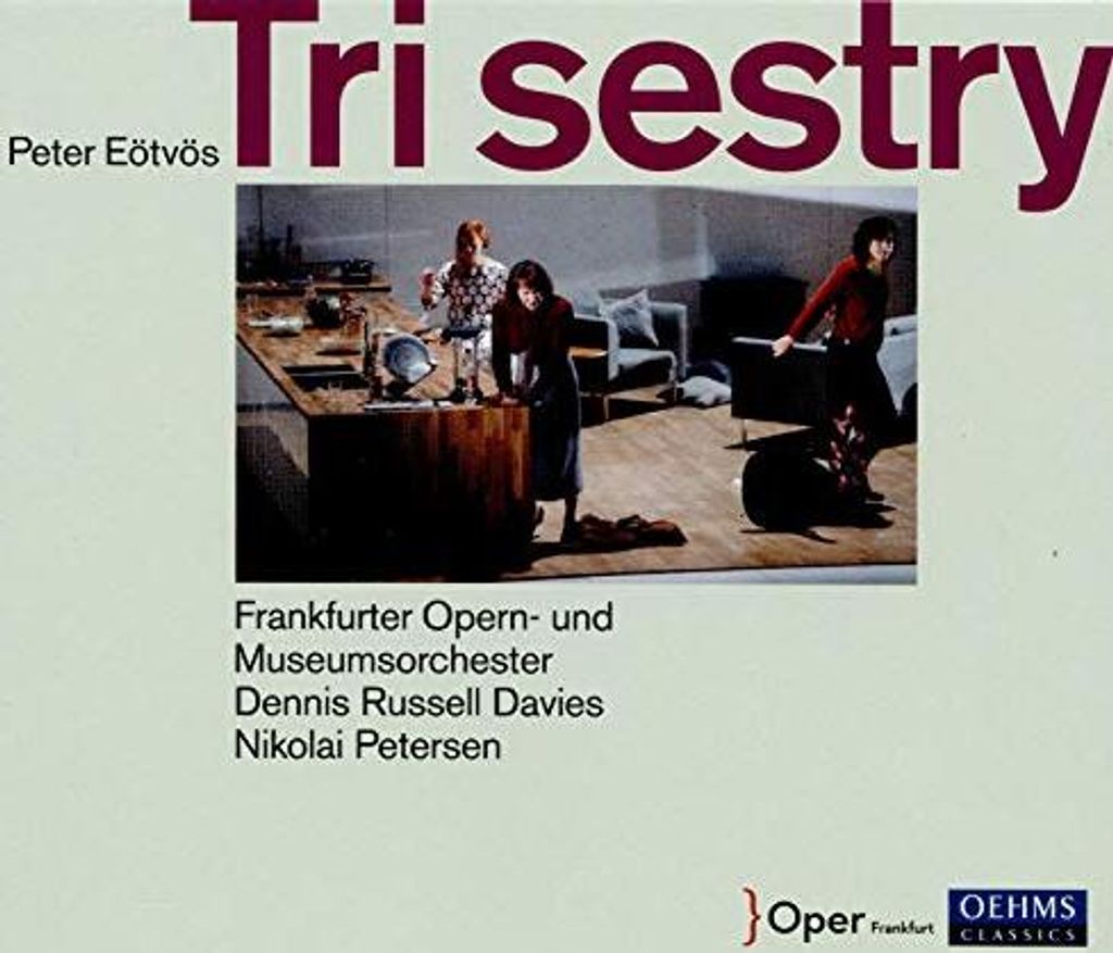 Frankfurter Opern -UN Museumorchester - Peter Eötvös: Tri Sestry CD