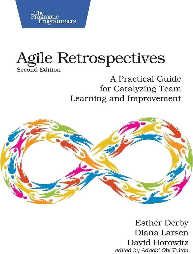 Agile Retrospectives Second Edition – Lingua: Inglese