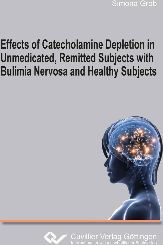 Effects of Catecholamine Depletion in Unmedicated, Remitted Subjects with Bulimia Nervosa and Healthy Subjects