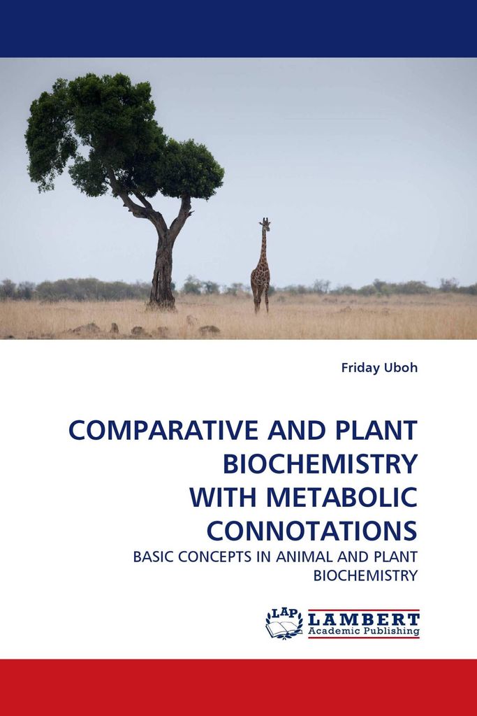 Comparative And Plant Biochemistry With Metabolic Connotations