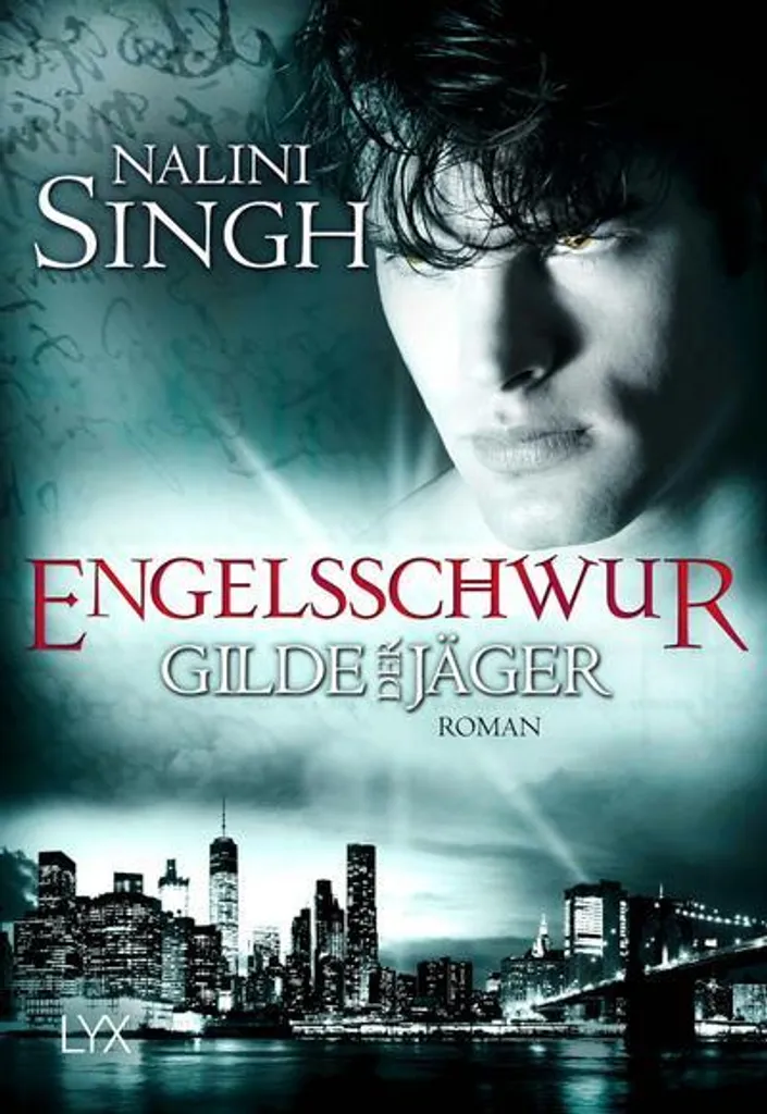 Gilde der Jäger Engelsschwur Roman Fantasy Nalini Singh Tome 4