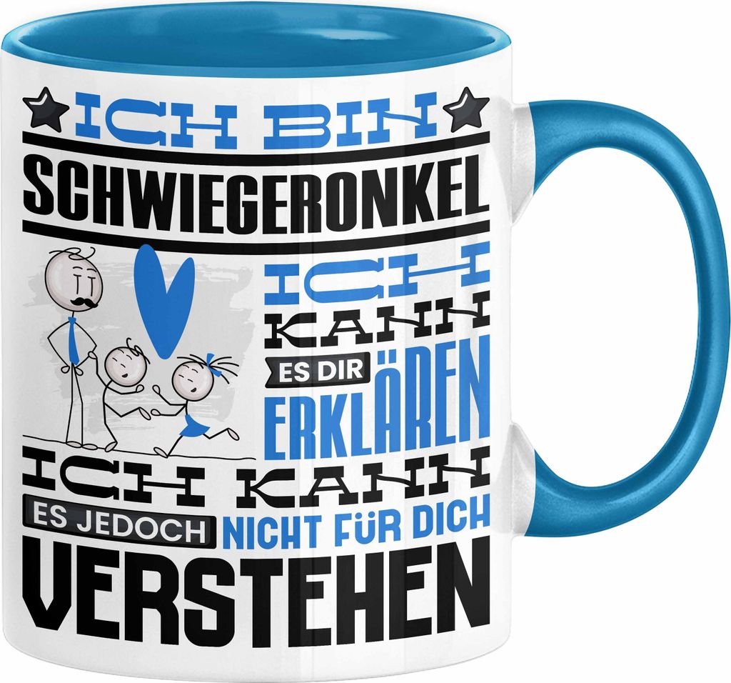 Schwiegeronkel Geschenk Kaffee-Tasse Geschenkidee für Schwiegeronkel Ich Bin Schwiegeronkel Ich Kann Es Dir Erklären Jedoch Nicht Für Dich Verst...
