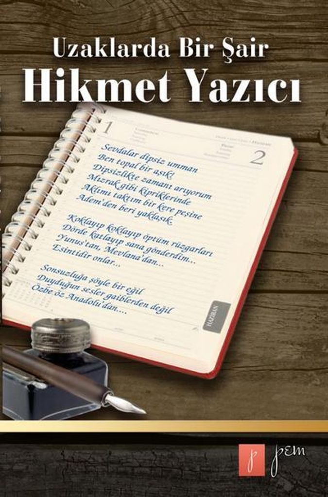 Uzaklarda Bir Sair Hikmet Yazici: Hikmet Yazici