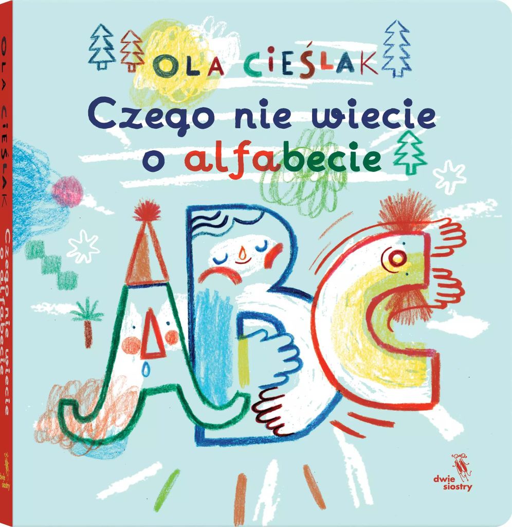 Was Sie nicht über das Alphabet wissen Aleksandra Cieœlak (Buch auf Polnisch)