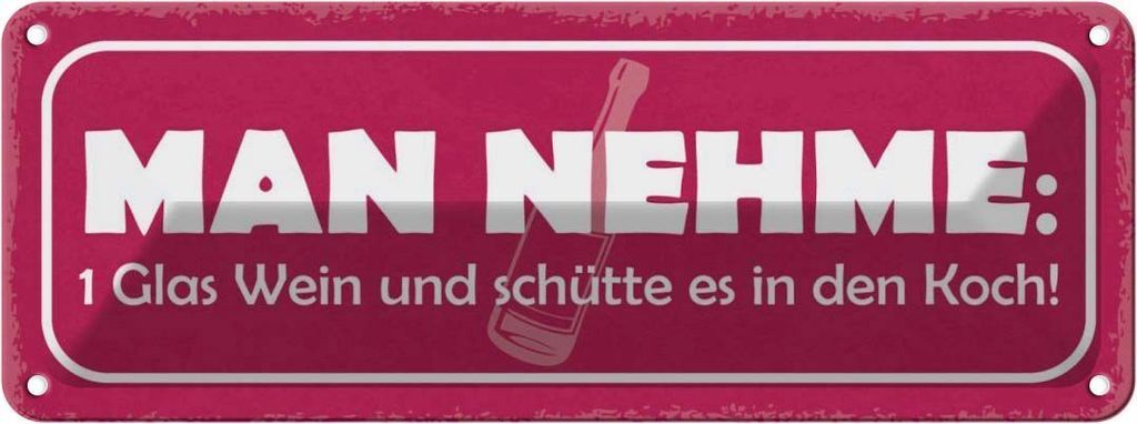 vianmo Blechschild 10x27 cm 1 Glas Wein und schütte in Koch Spruch Zitat