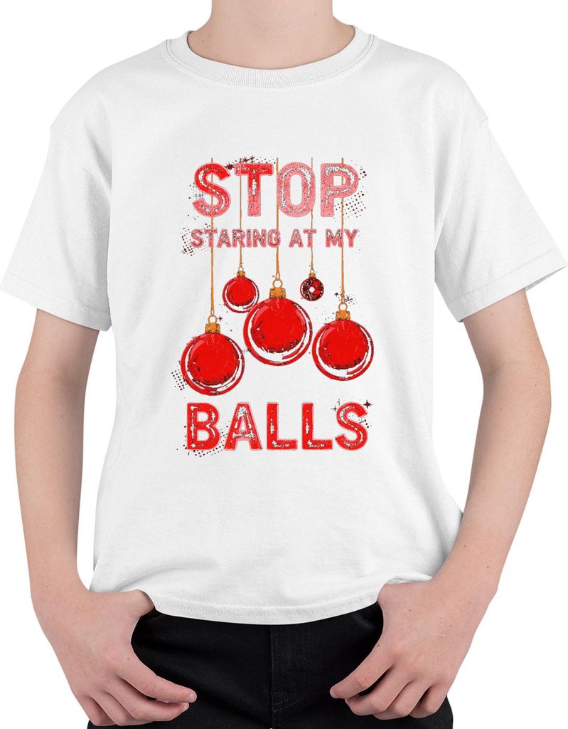 STOP STARING AT MY BALLS Weihnachtskugel Weihnachten Lustig Party Uni Kinder T-Shirt, Weiß, 140