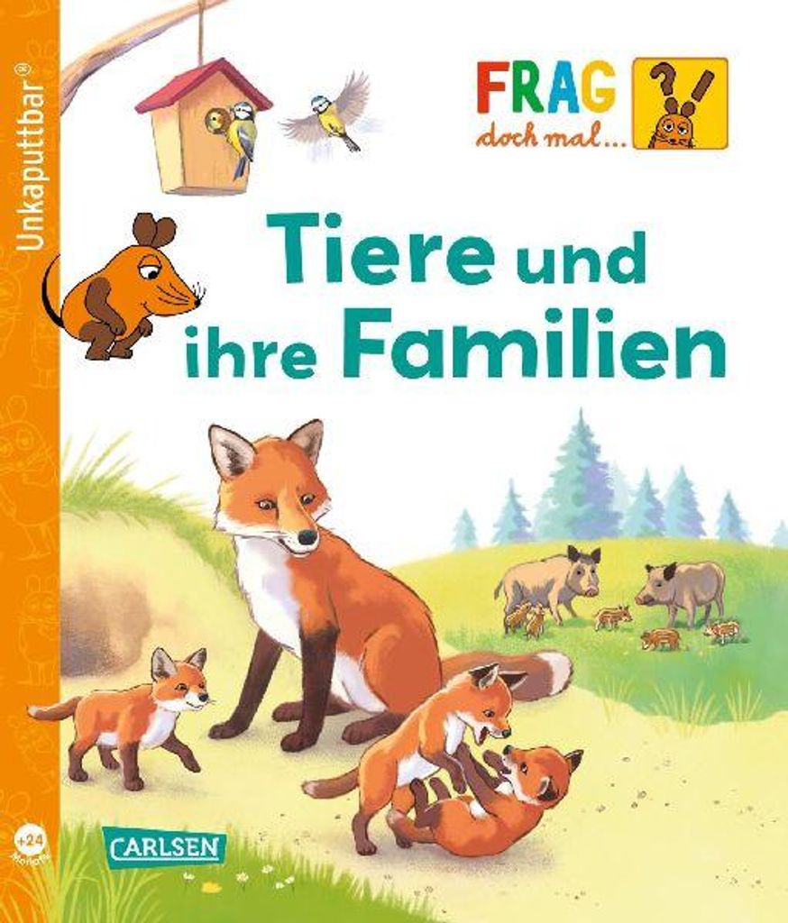 Unkaputtbar: Frag doch mal die Maus: Tiere und ihre Produktbild 